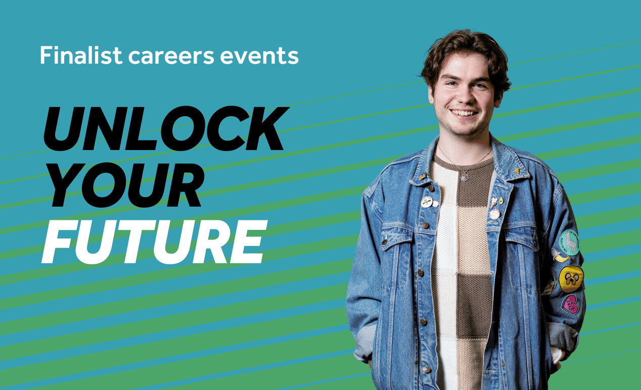 Blue background with green diagonal lines. Image features a smiling student. Text reads: Unlock Your Future, Finalist careers events.