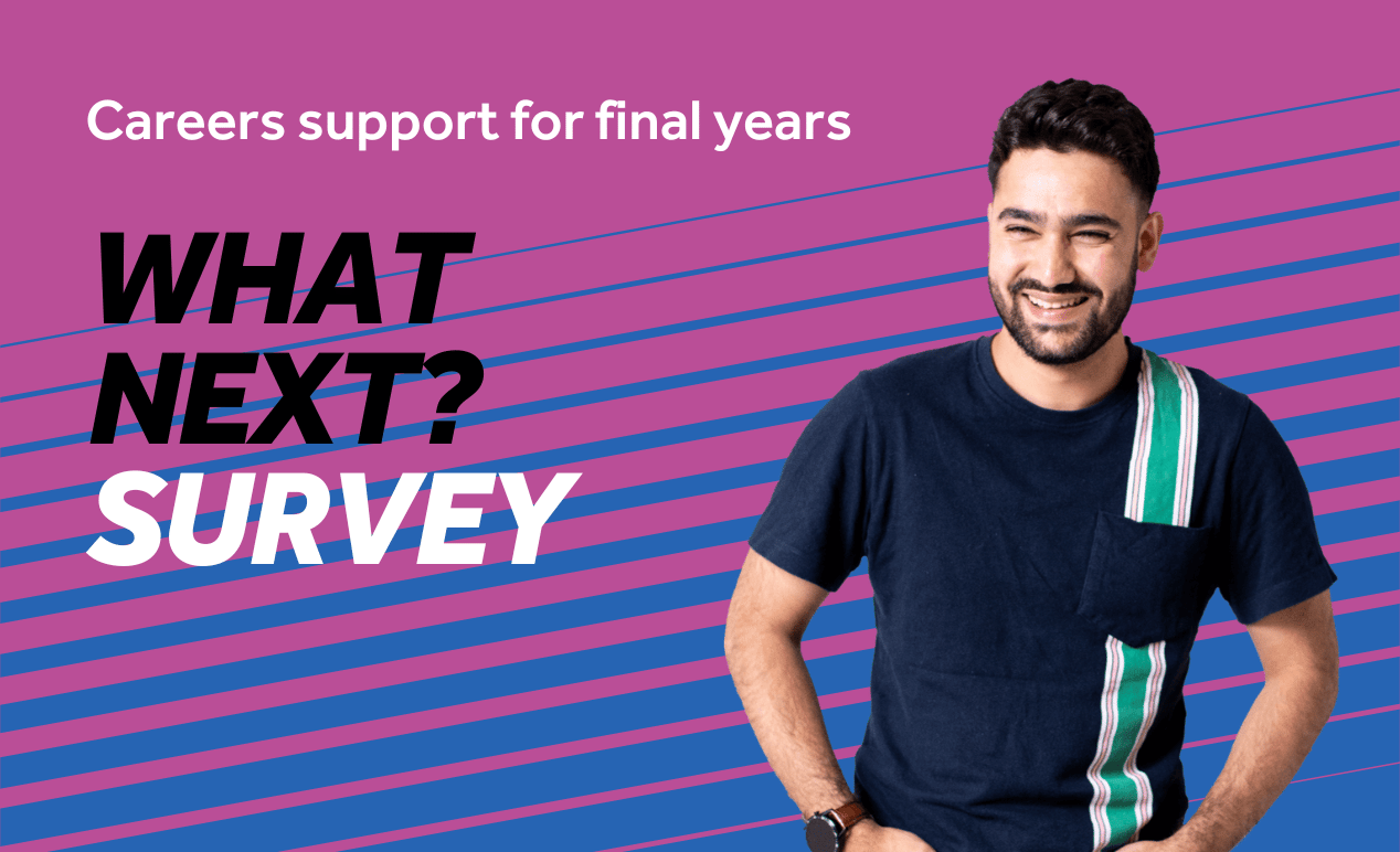 Purple background with blue diagonal lines. Image features a student stood smiling. Text reads: Careers support for final years. 